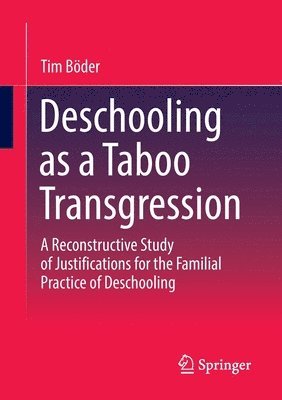 Deschooling as a Taboo Transgression 1