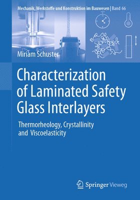 Characterization of Laminated Safety Glass Interlayers 1