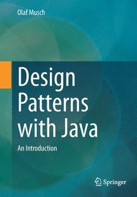 bokomslag Design Patterns with Java