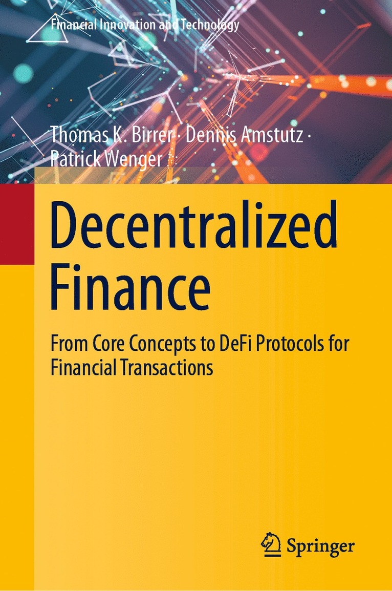 Thomas K. Birrer, Dennis Amstutz, Patrick Wenger - Decentralized Finance, Inbunden