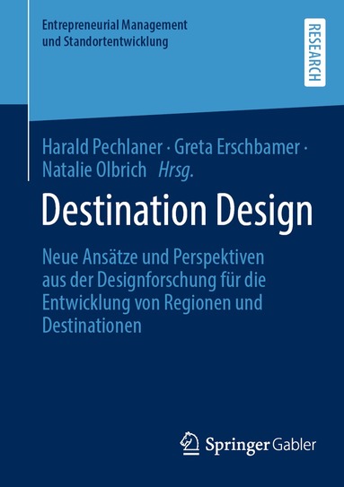 Harald Pechlaner, Greta Erschbamer, Natalie Olbrich - Destination Design, Häftad
