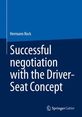 Successful negotiation with the Driver-Seat Concept 1