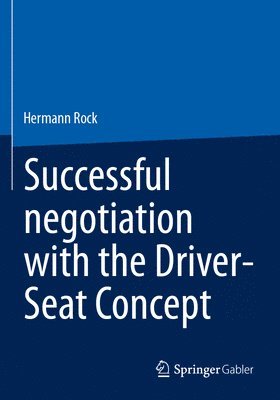 Successful negotiation with the Driver-Seat Concept 1