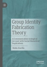 bokomslag Group Identity Fabrication Theory