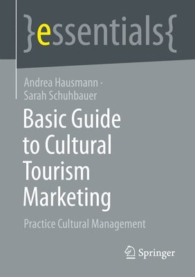 Basic Guide to Cultural Tourism Marketing 1