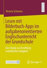 bokomslag Lesen mit Bilderbuch-Apps im aufgabenorientierten Englischunterricht der Grundschule