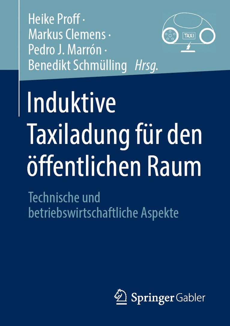 Heike Proff, Markus Clemens, Pedro J. Marrón, Benedikt Schmülling - Induktive Taxiladung für den öffentlichen Raum, Häftad