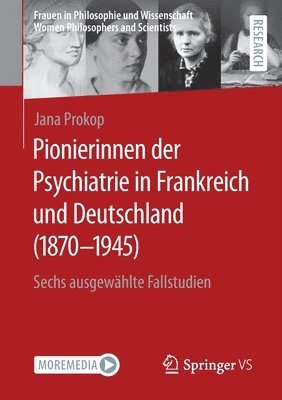 Pionierinnen der Psychiatrie in Frankreich und Deutschland (1870  1945) 1