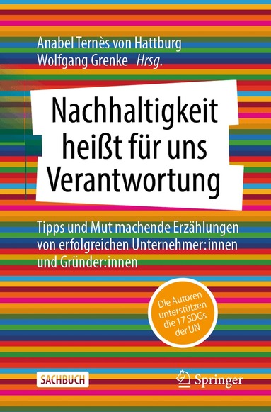 Anabel Ternès von Hattburg, Wolfgang Grenke - Nachhaltigkeit heißt für uns Verantwortung, Häftad