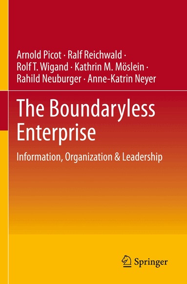 Arnold Picot, Ralf Reichwald, Rolf T. Wigand, Kathrin M. Möslein, Rahild Neuburger, Anne-Katrin Neyer - Boundaryless Enterprise, Häftad
