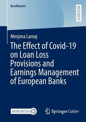 bokomslag Effect of Covid-19 on Loan Loss Provisions and Earnings Management of European Banks
