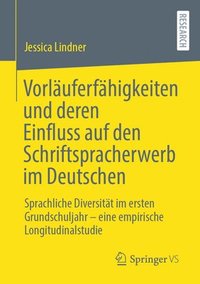 bokomslag Vorluferfhigkeiten und deren Einfluss auf den Schriftspracherwerb im Deutschen