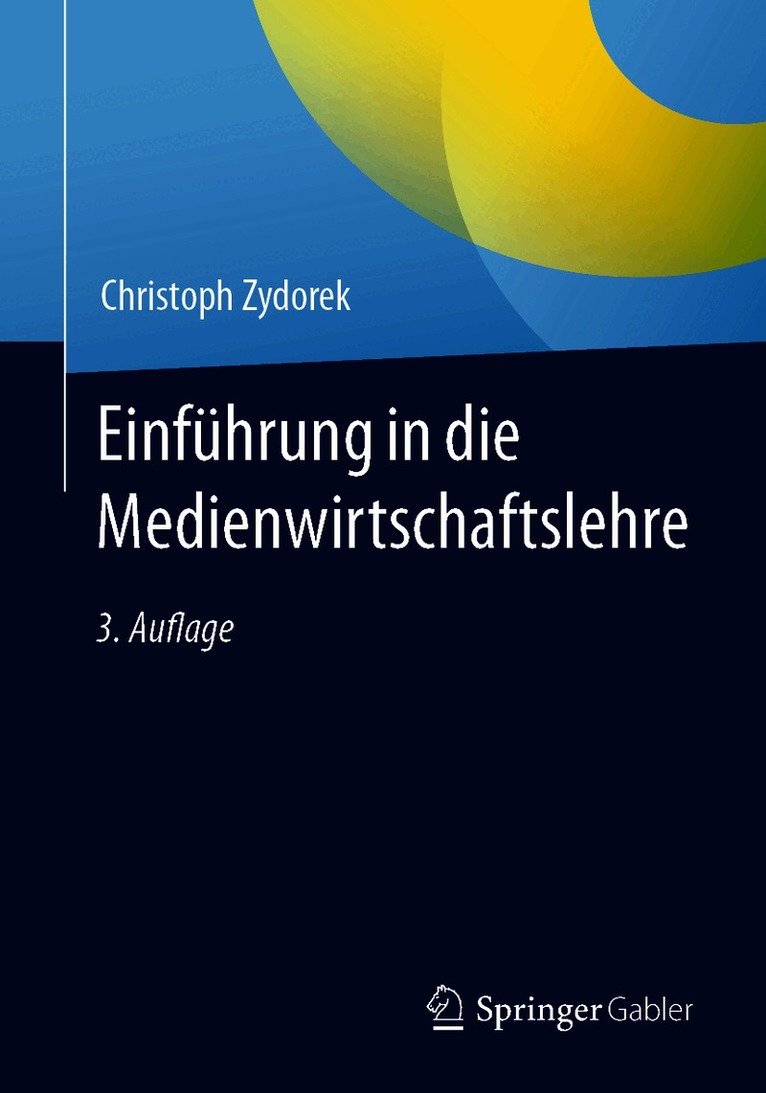Christoph Zydorek - Einführung in die Medienwirtschaftslehre, Häftad