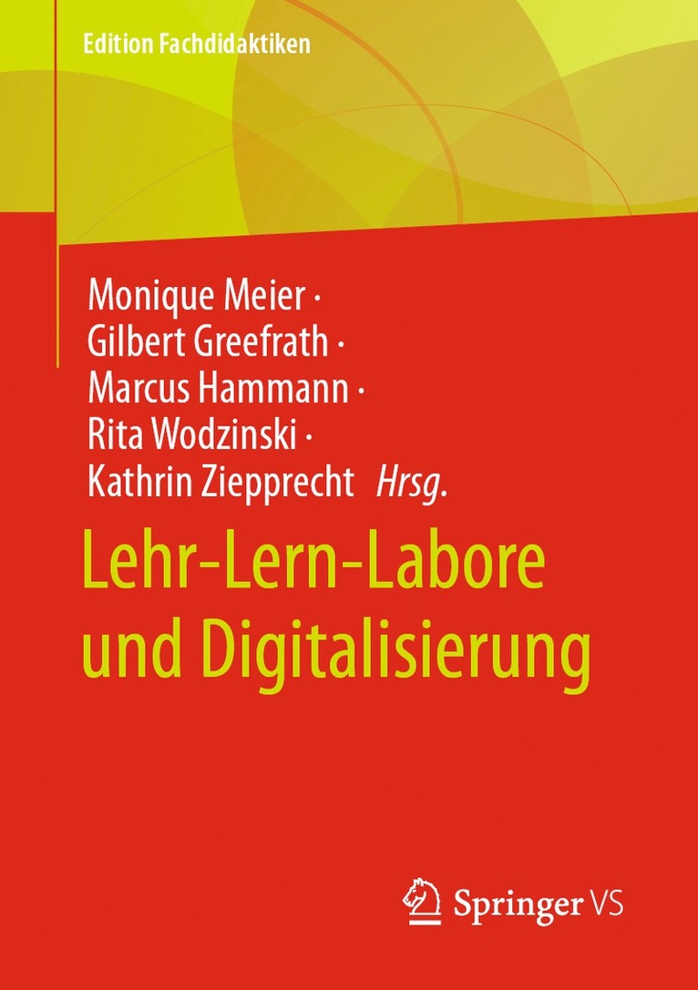 Monique Meier, Gilbert Greefrath, Marcus Hammann, Rita Wodzinski, Kathrin Ziepprecht - Lehr-Lern-Labore und Digitalisierung, Häftad