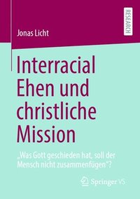 bokomslag Interracial Ehen und christliche Mission