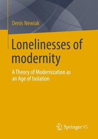 bokomslag Lonelinesses of modernity
