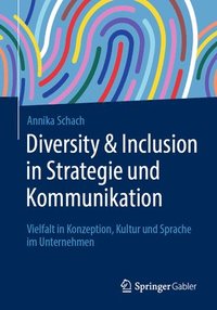 bokomslag Diversity & Inclusion in Strategie und Kommunikation