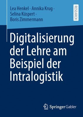 bokomslag Digitalisierung der Lehre am Beispiel der Intralogistik