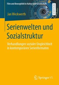 bokomslag Serienwelten und Sozialstruktur