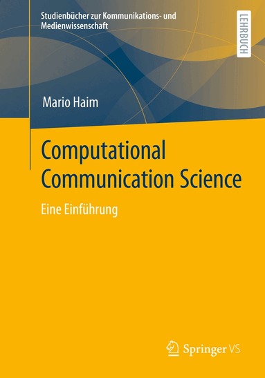Mario Haim - Computational Communication Science, Häftad