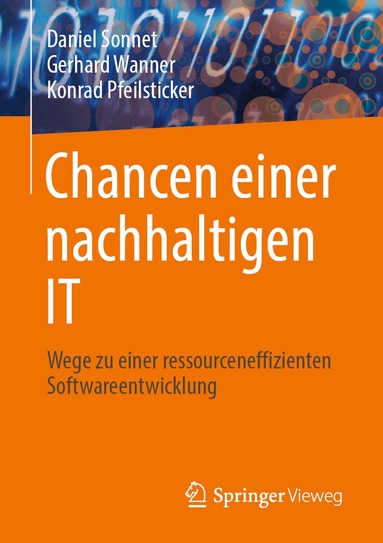 Daniel Sonnet, Gerhard Wanner, Konrad Pfeilsticker - Chancen einer nachhaltigen IT, Häftad