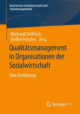 Qualitätsmanagement in Organisationen der Sozialwirtschaft