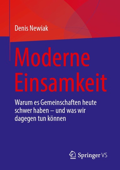 Denis Newiak - Moderne Einsamkeit, Häftad