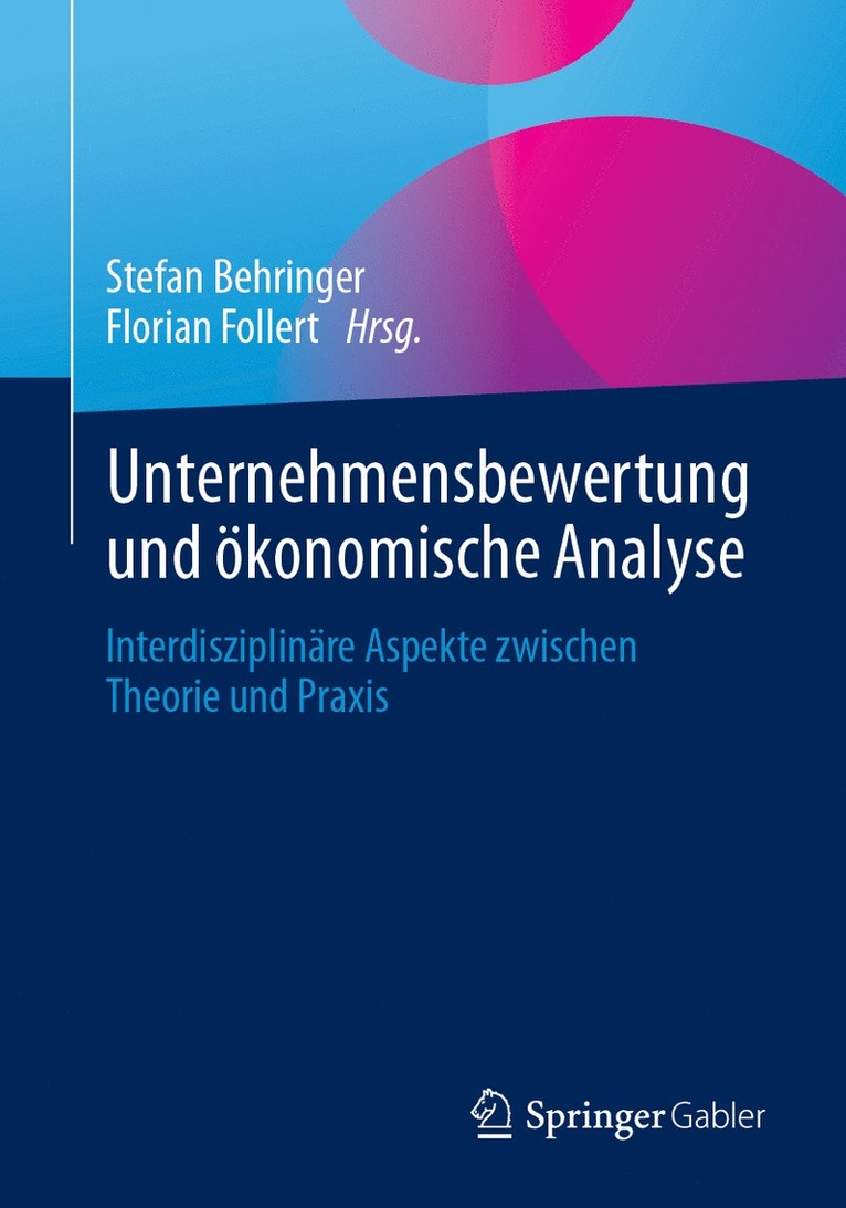 Stefan Behringer, Florian Follert - Unternehmensbewertung und ökonomische Analyse, Häftad