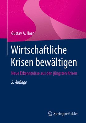 Gustav A. Horn, Gustav a. Horn - Wirtschaftliche Krisen bewältigen, Häftad