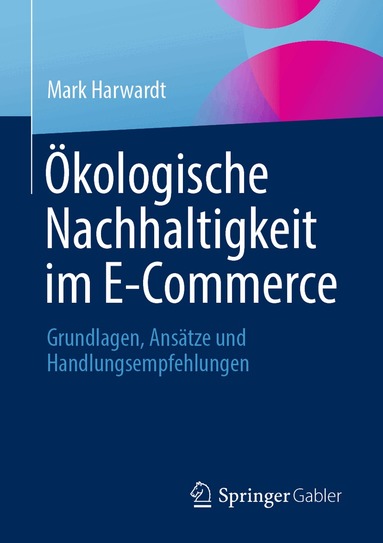 Mark Harwardt - Ökologische Nachhaltigkeit im E-Commerce, Häftad