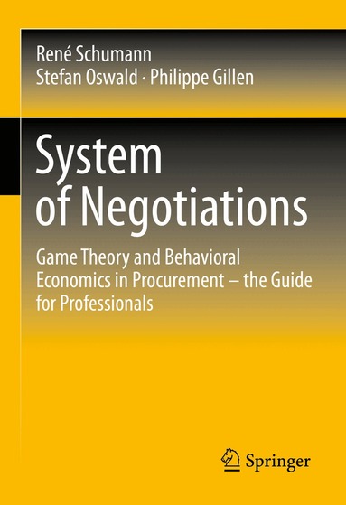 René Schumann, Stefan Oswald, Philippe Gillen - System of Negotiations, Inbunden