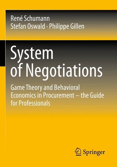 René Schumann, Stefan Oswald, Philippe Gillen - System of Negotiations, Häftad