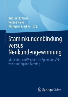 bokomslag Stammkundenbindung versus Neukundengewinnung