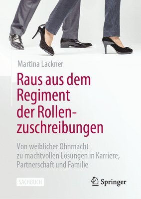 Raus aus dem Regiment der Rollenzuschreibungen 1