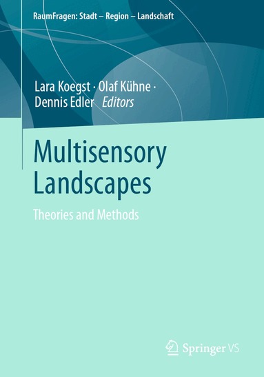 Lara Koegst, Olaf Kühne, Dennis Edler - Multisensory Landscapes, Häftad