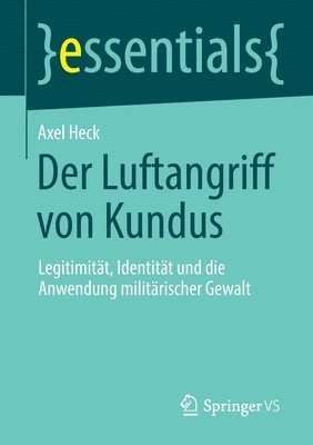 Der Luftangriff von Kundus 1