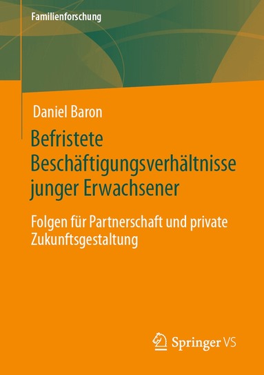 Daniel Baron - Befristete Beschäftigungsverhältnisse junger Erwachsener, Häftad