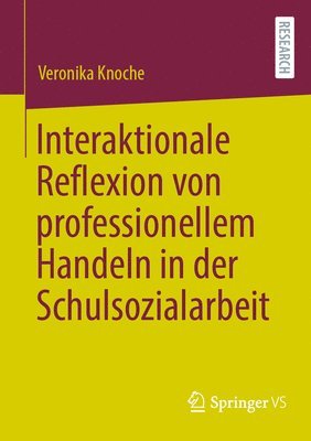 bokomslag Interaktionale Reflexion von professionellem Handeln in der Schulsozialarbeit