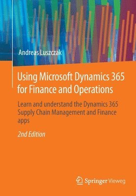 Using Microsoft Dynamics 365 for Finance and Operations 1