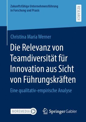 Die Relevanz von Teamdiversitt fr Innovation aus Sicht von Fhrungskrften 1