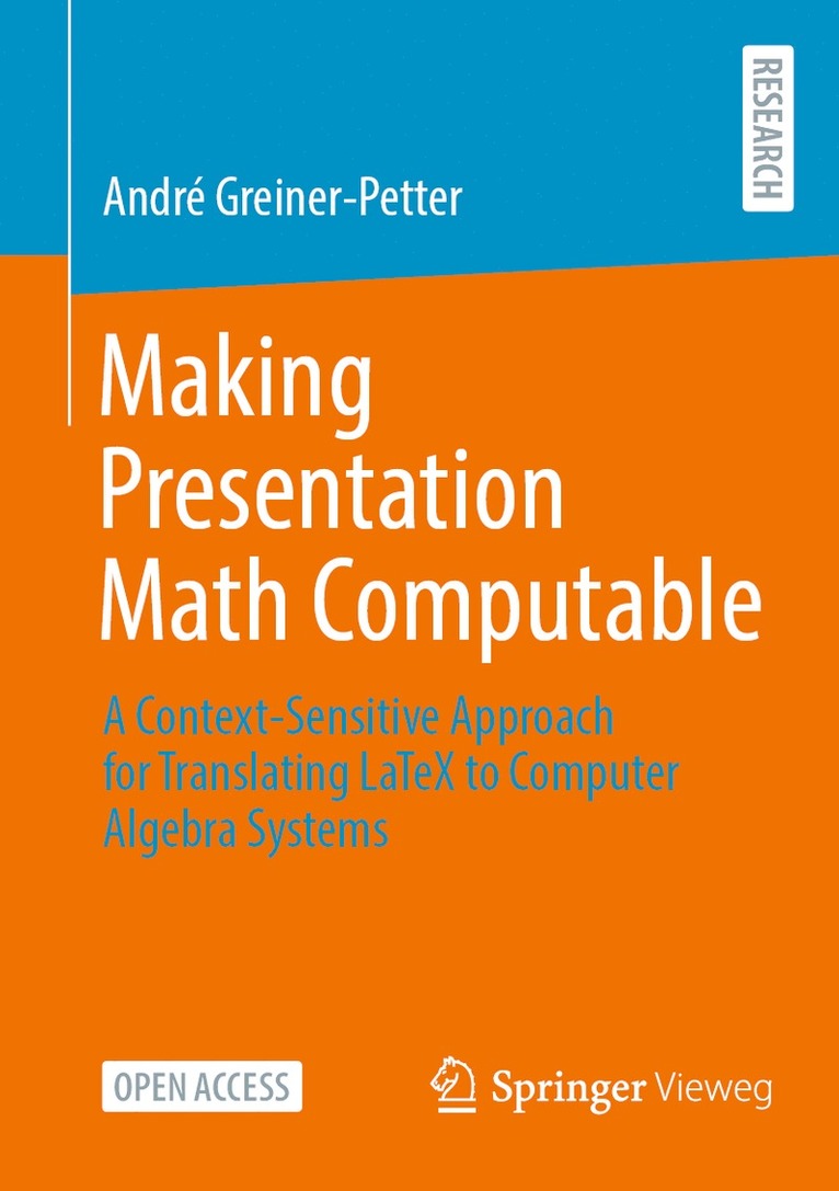 André Greiner-Petter, Andre Greiner-Petter, André - Making Presentation Math Computable, Häftad
