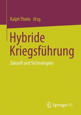 Ralph Thiele - Hybride Kriegsführung, Häftad