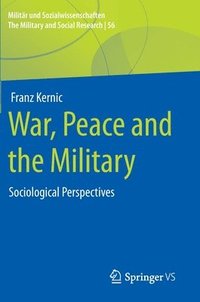 bokomslag War, Peace and the Military