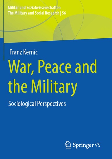 Franz Kernic - War, Peace and the Military, Häftad