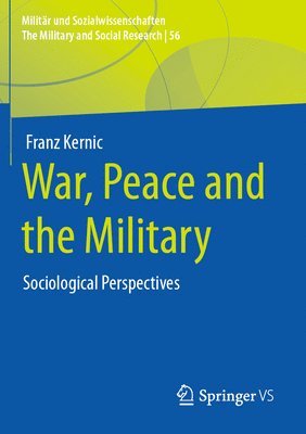 bokomslag War, Peace and the Military