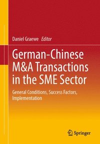 bokomslag German-Chinese M&A Transactions in the SME Sector