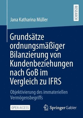 bokomslag Grundstze ordnungsmiger Bilanzierung von Kundenbeziehungen nach GoB im Vergleich zu IFRS