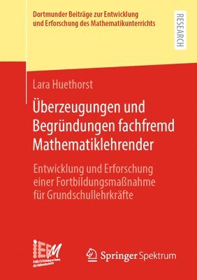 bokomslag berzeugungen und Begrndungen fachfremd Mathematiklehrender