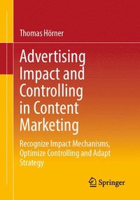 bokomslag Advertising Impact and Controlling in Content Marketing
