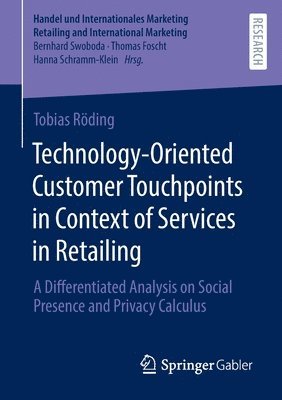 Technology-Oriented Customer Touchpoints in Context of Services in Retailing 1